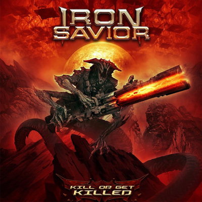 Iron Savior: "Kill Or Get Killed" – 2019